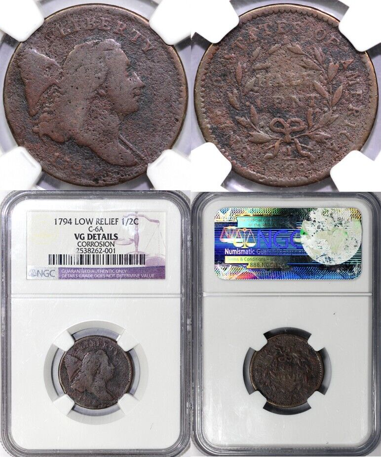 1794 1/2c C-6a Low Relief Liberty Cap Half Cent NGC VG DETAILS CORROSION - Fresh Stock Dated December 2025
