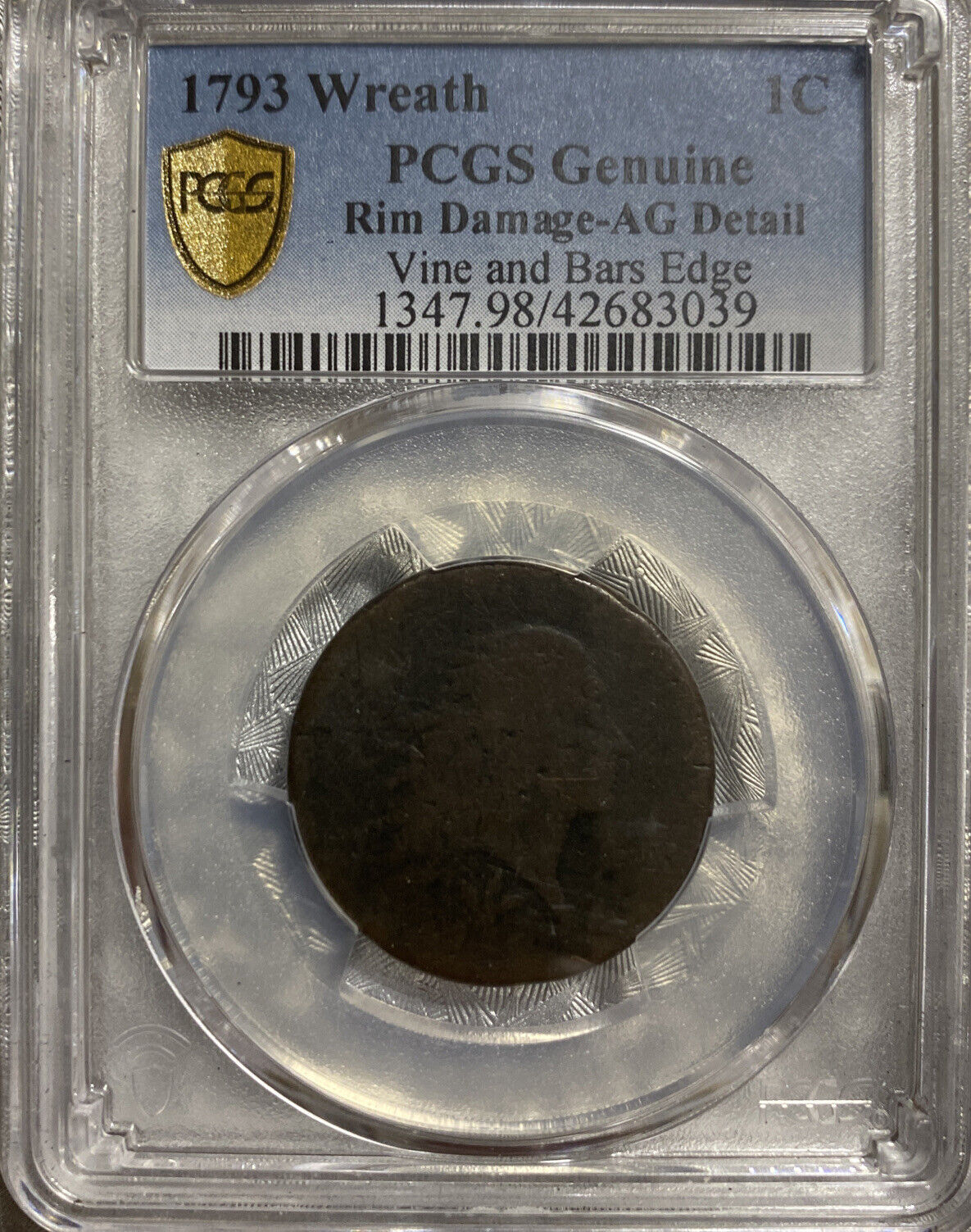 1793 Wreath 1C PCGS GENUINE - Fresh Stock Dated December 2025