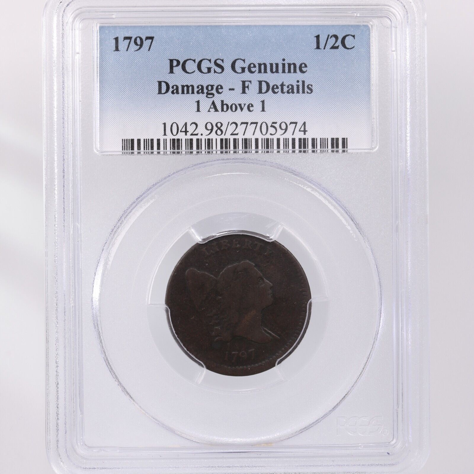1797 Liberty Cap 1/2C 1 Above 1 PCGS Certified F Details Damage - Fresh Stock Dated December 2025